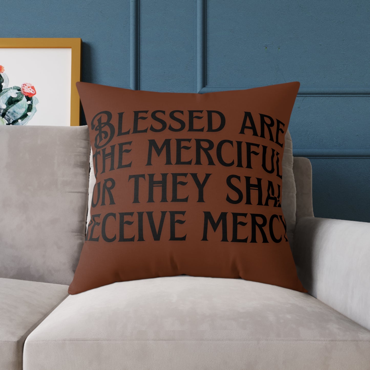 Blessed Merciful Poly Canvas Pillow, Inspirational Home Decor, Throw Pillow, Gift, Cushion for Living Room