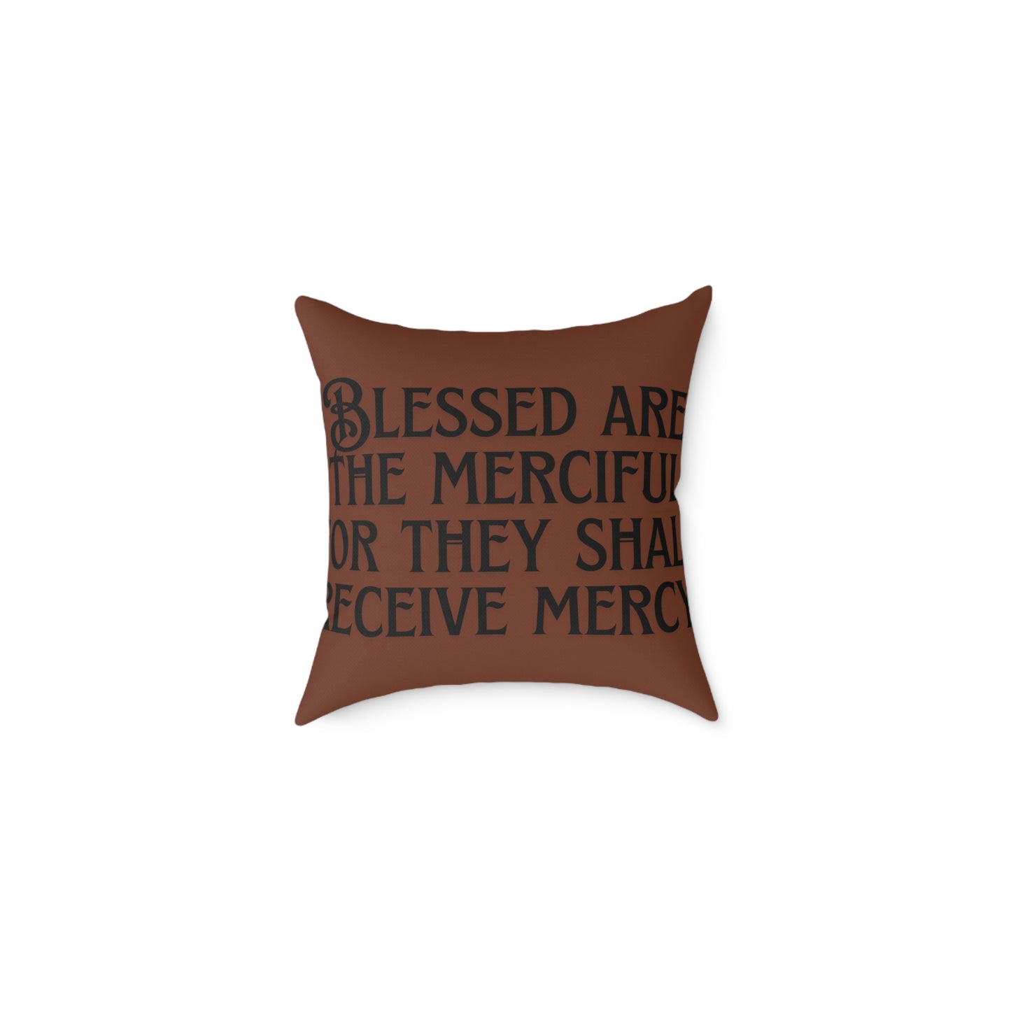 Blessed Merciful Poly Canvas Pillow, Inspirational Home Decor, Throw Pillow, Gift, Cushion for Living Room