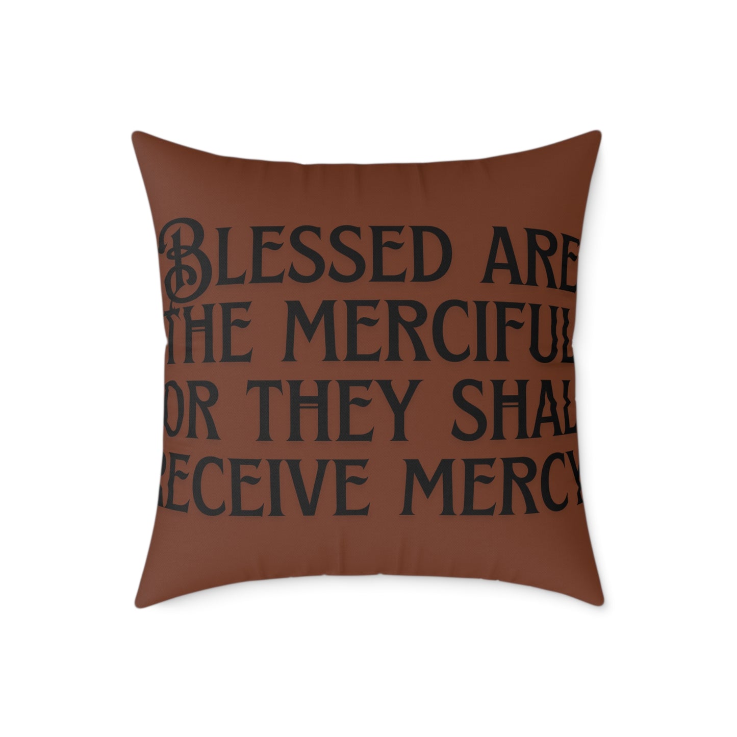 Blessed Merciful Poly Canvas Pillow, Inspirational Home Decor, Throw Pillow, Gift, Cushion for Living Room