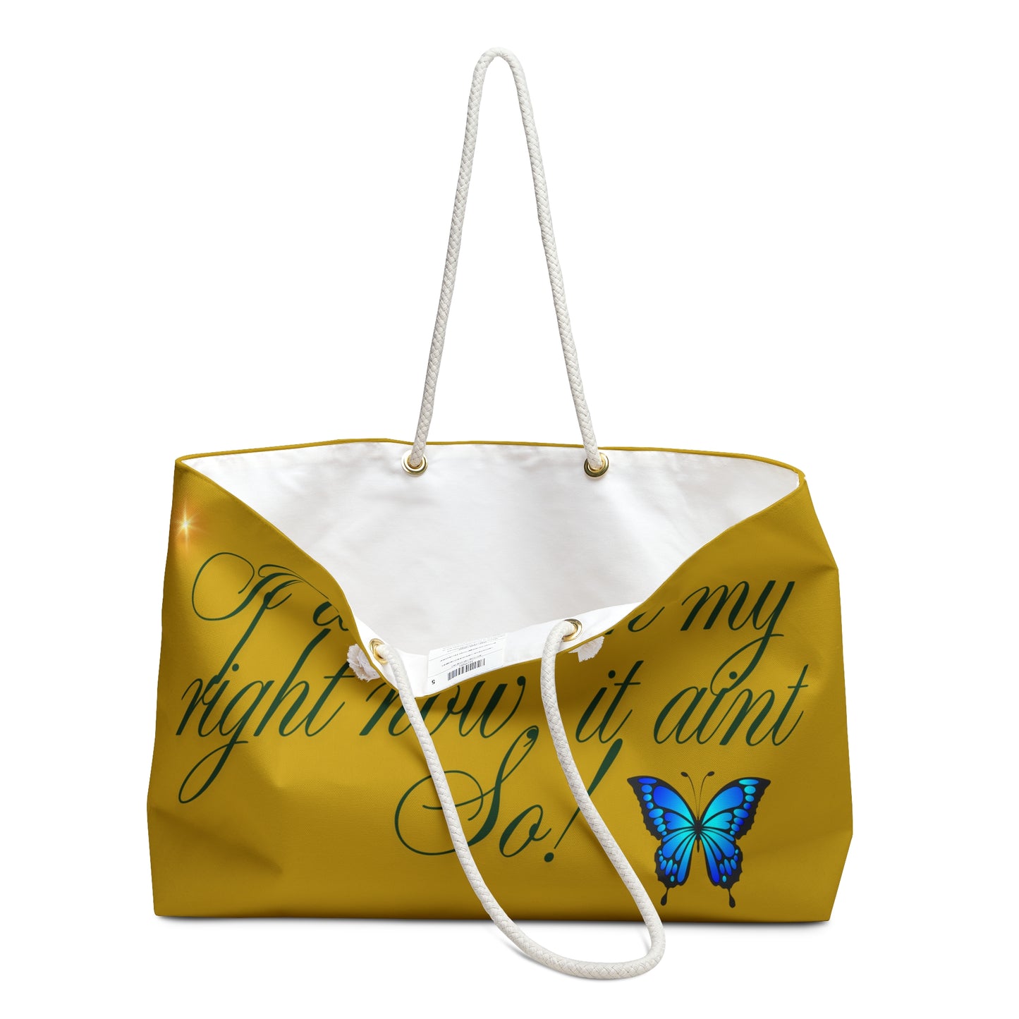 Butterfly Weekender Bag | 'If it ain't in my right now, it ain't so'