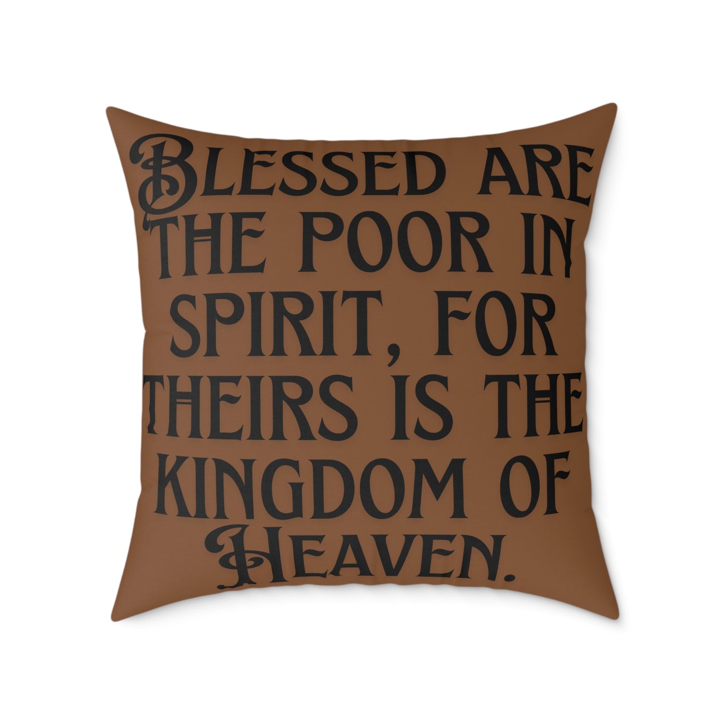 Blessed Are The Poor: Square Poly Canvas Pillow
