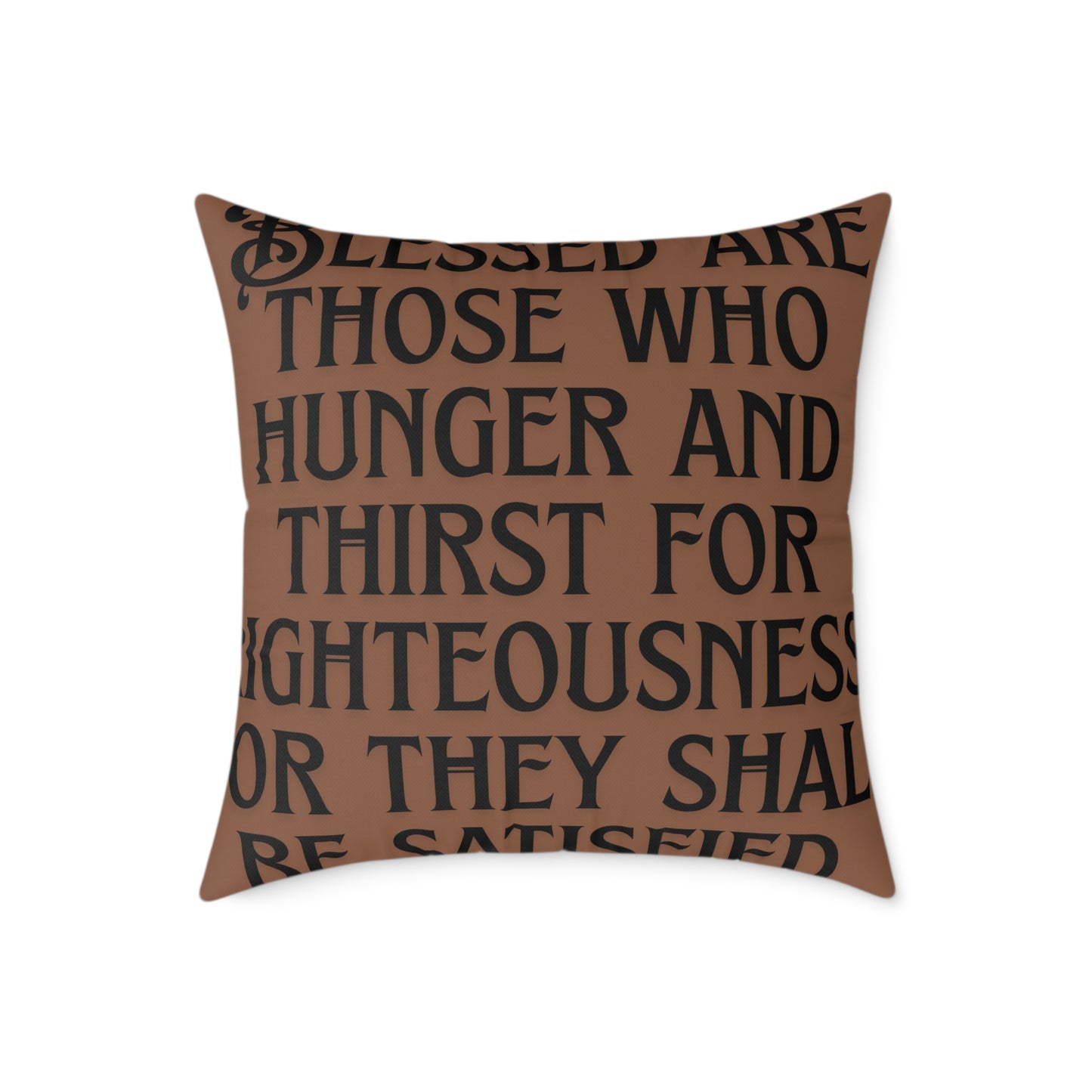 Blessed Are Those Who: Square Poly Canvas Pillow