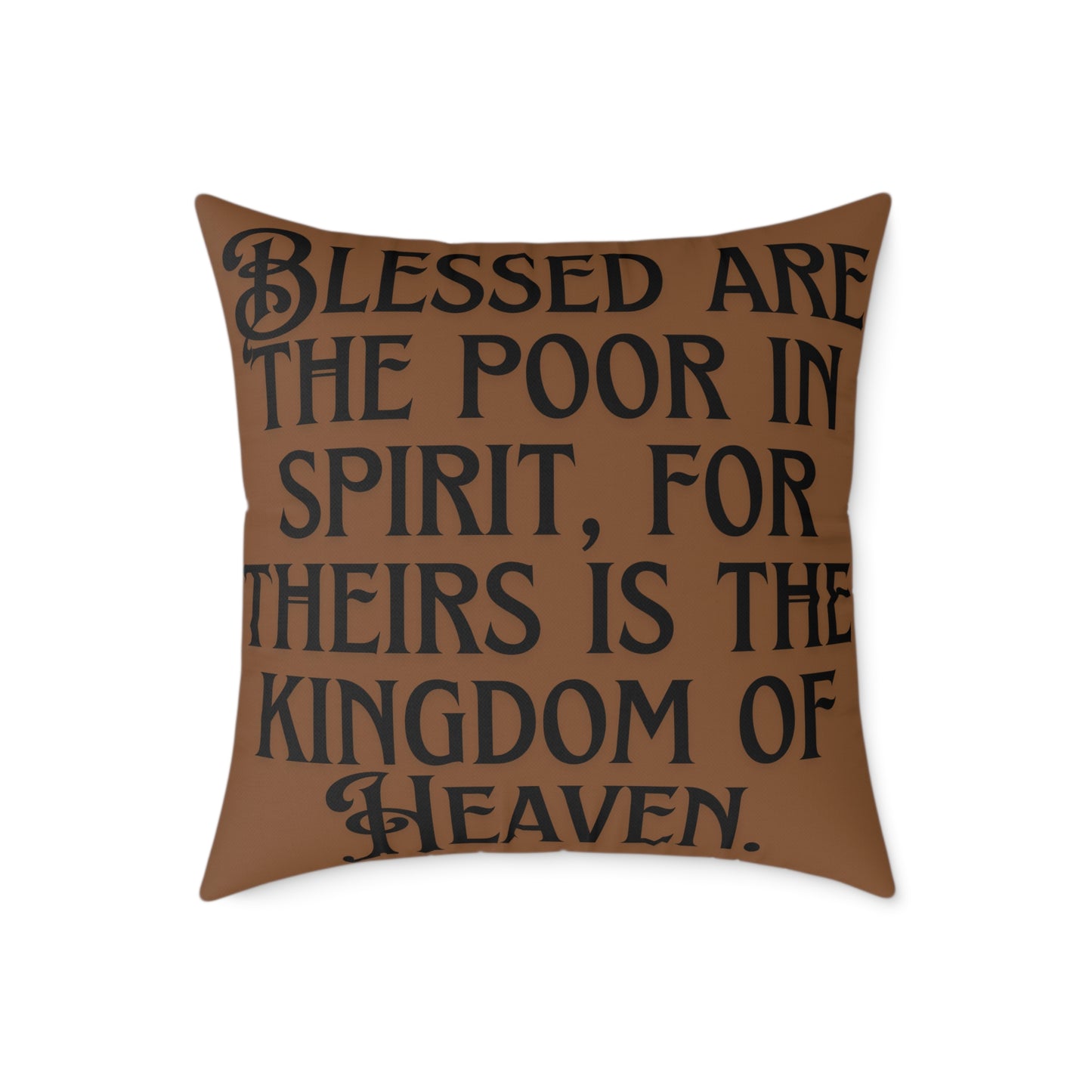 Blessed Are The Poor: Square Poly Canvas Pillow