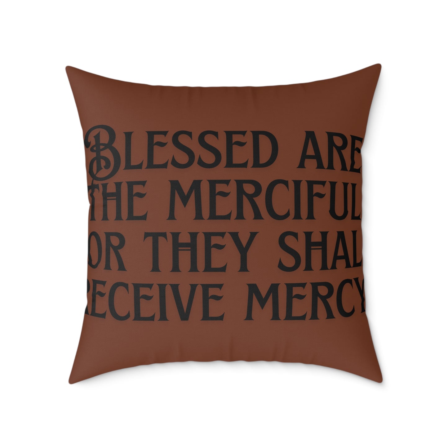 Blessed Merciful Poly Canvas Pillow, Inspirational Home Decor, Throw Pillow, Gift, Cushion for Living Room