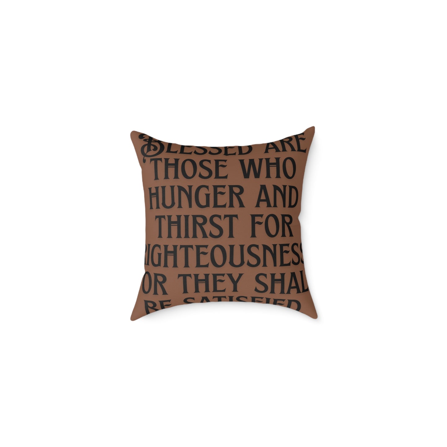 Blessed Are Those Who: Square Poly Canvas Pillow
