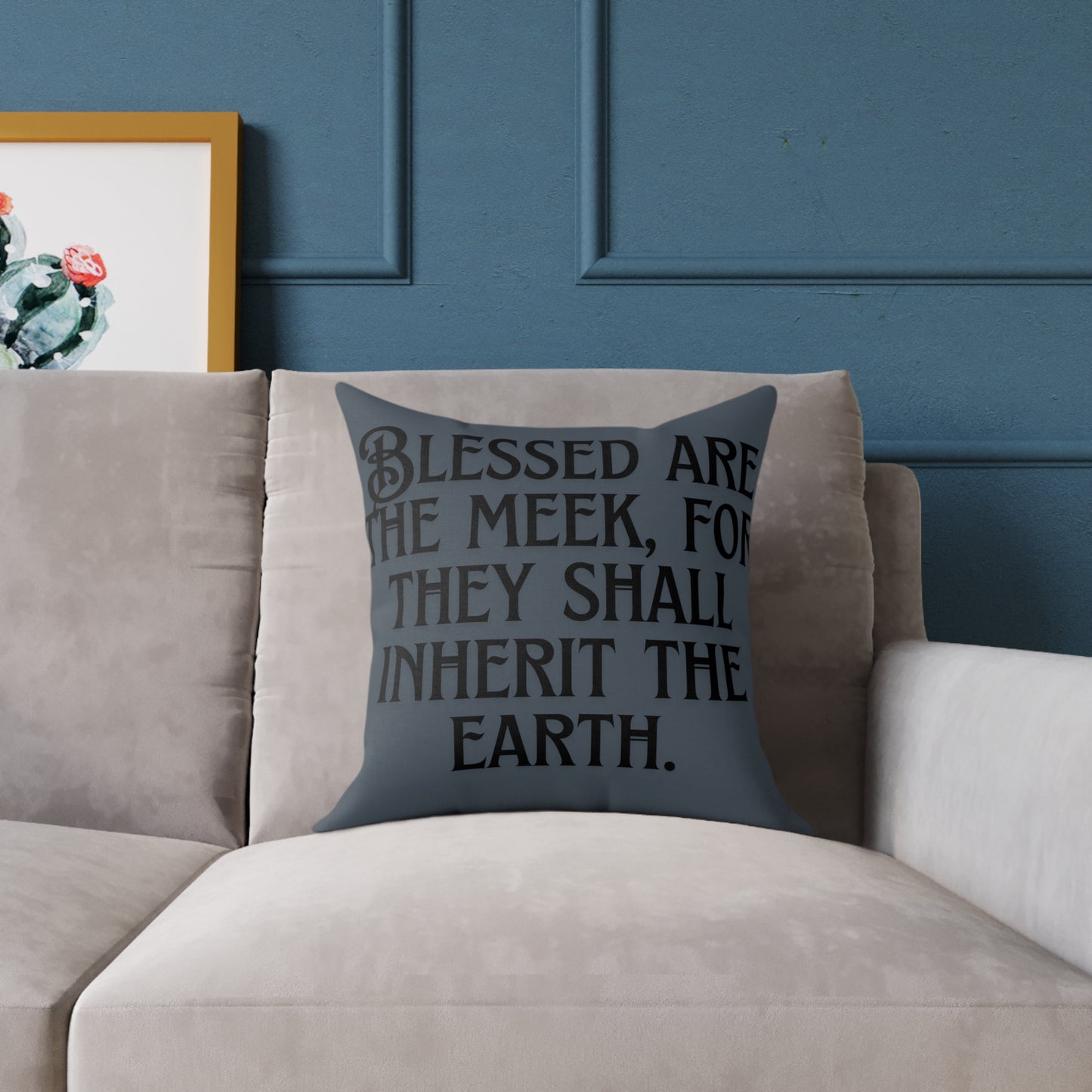 Blessed Are The Meek: Square Poly Canvas Pillow