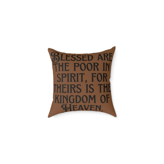 Blessed Are The Poor: Square Poly Canvas Pillow